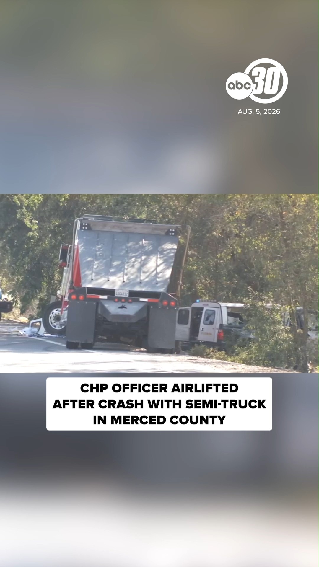 CHP officer airlifted after crash with semi-truck in Merced County