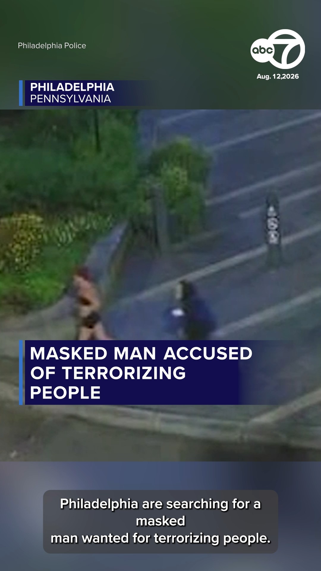 Masked man accused of terrorizing people