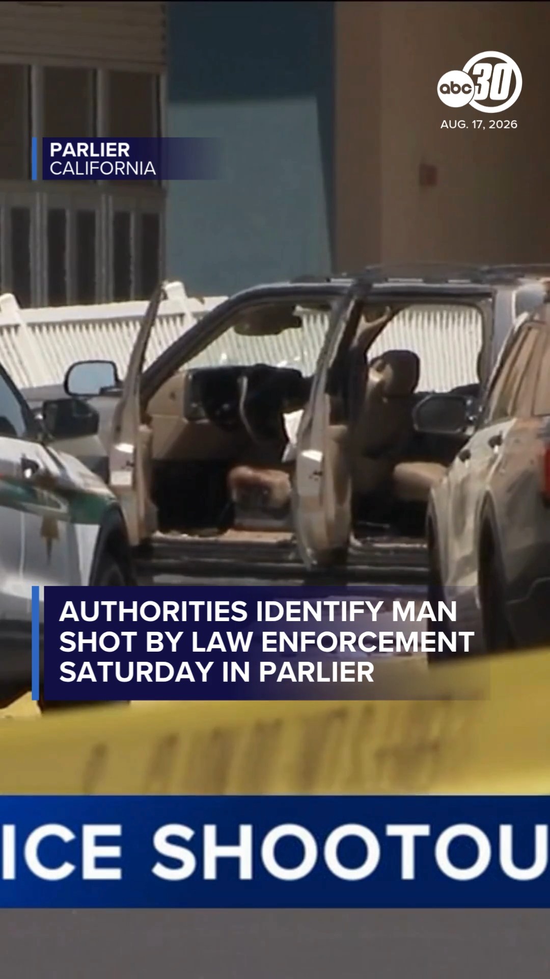 Authorities identify man shot by law enforcement Saturday in Parlier