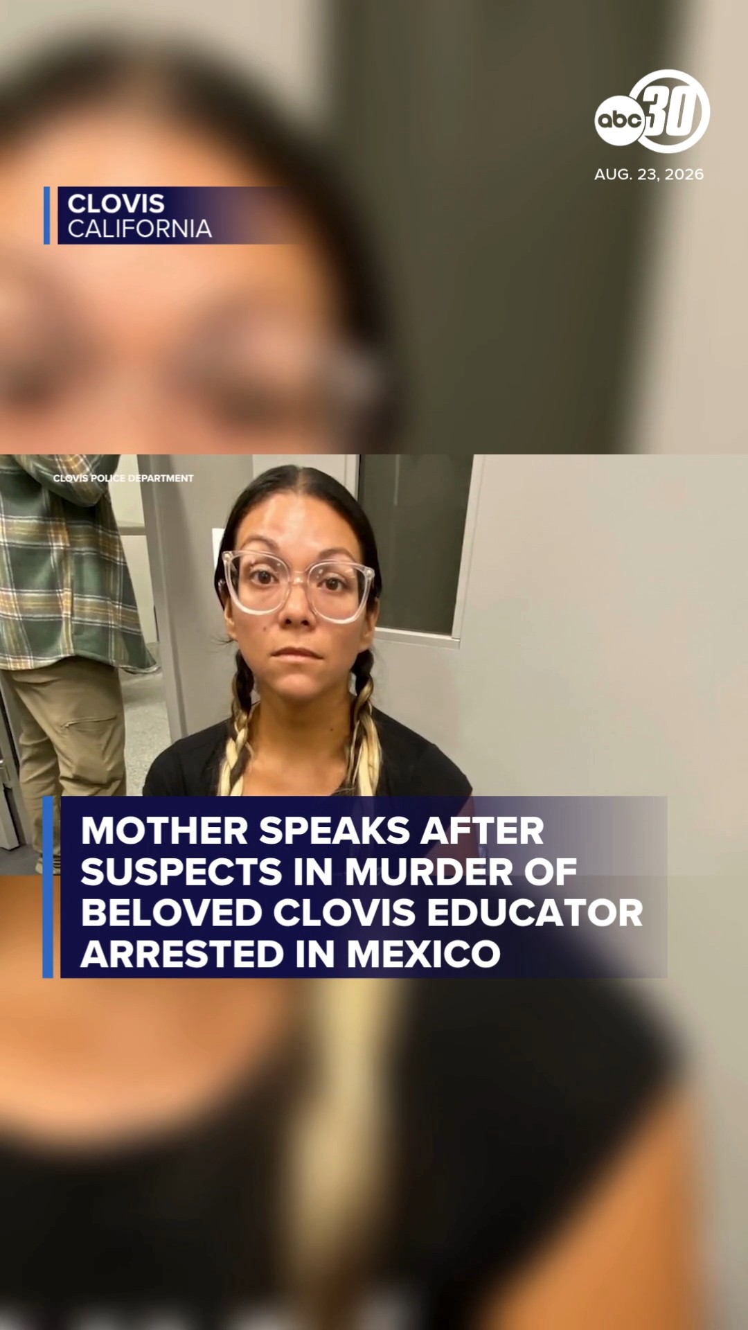 Slain Clovis educator's mom speaks after suspects arrested in Mexico