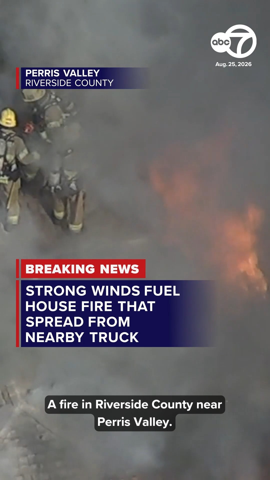 Strong winds fuel house fire that spread from nearby truck in Perris