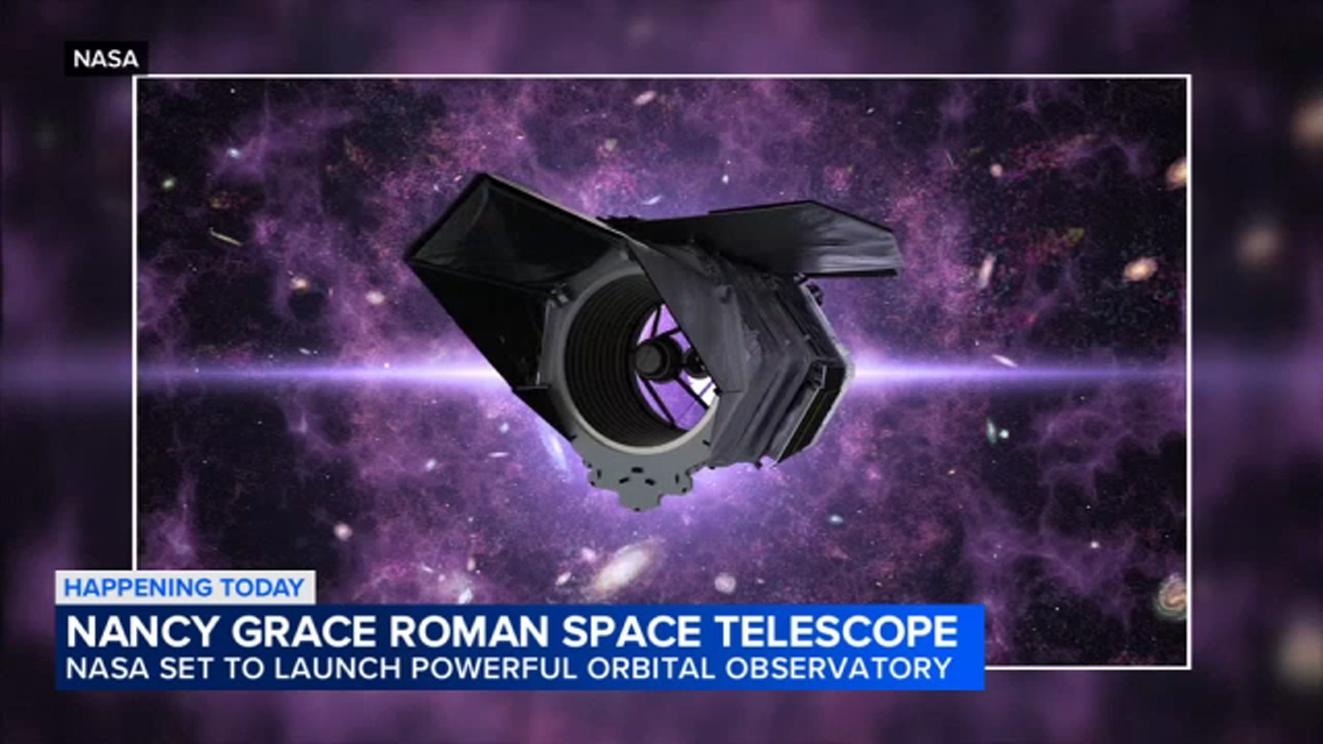 LIVE: NASA to launch Nancy Grace Roman Space Telescope from Cape Canaveral, Florida