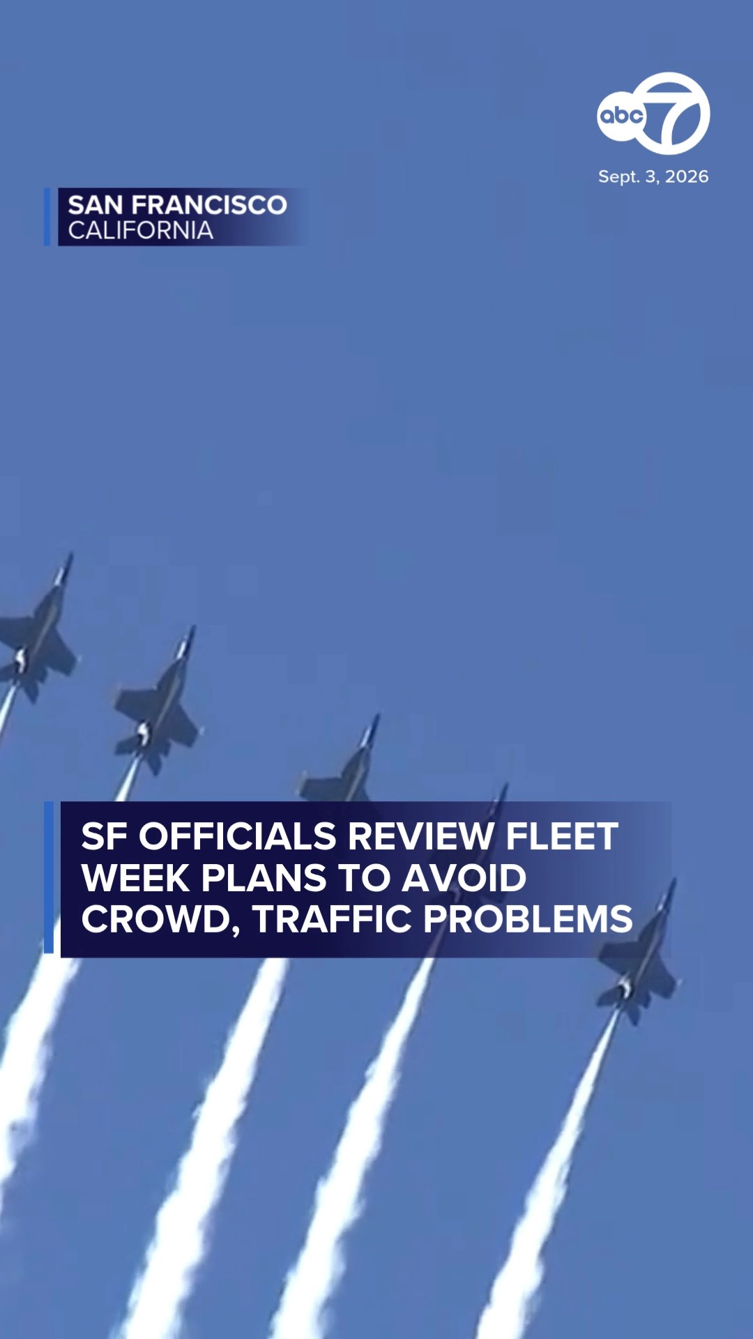 SF officials review Fleet Week plans to avoid crowd, traffic problems