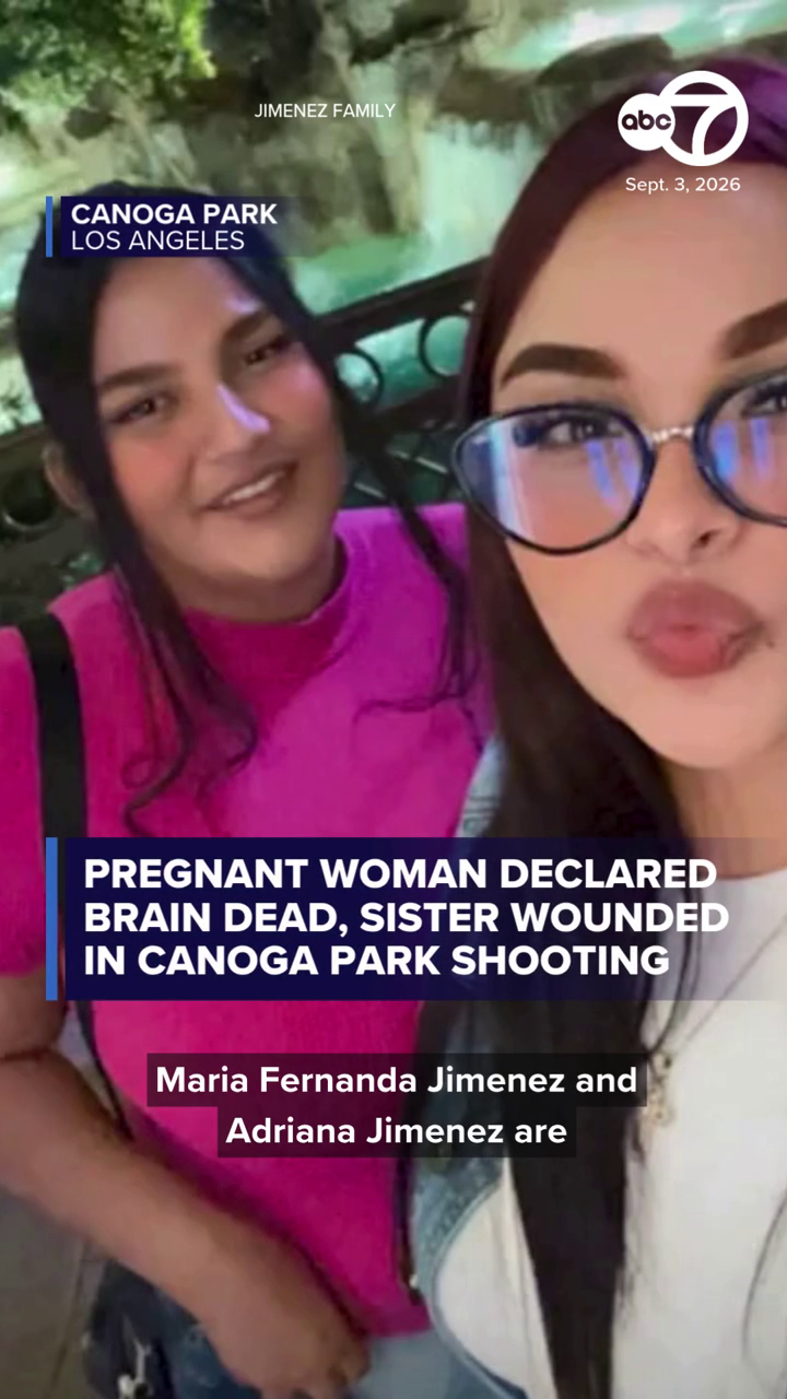 Pregnant woman declared brain dead after Canoga Park shooting