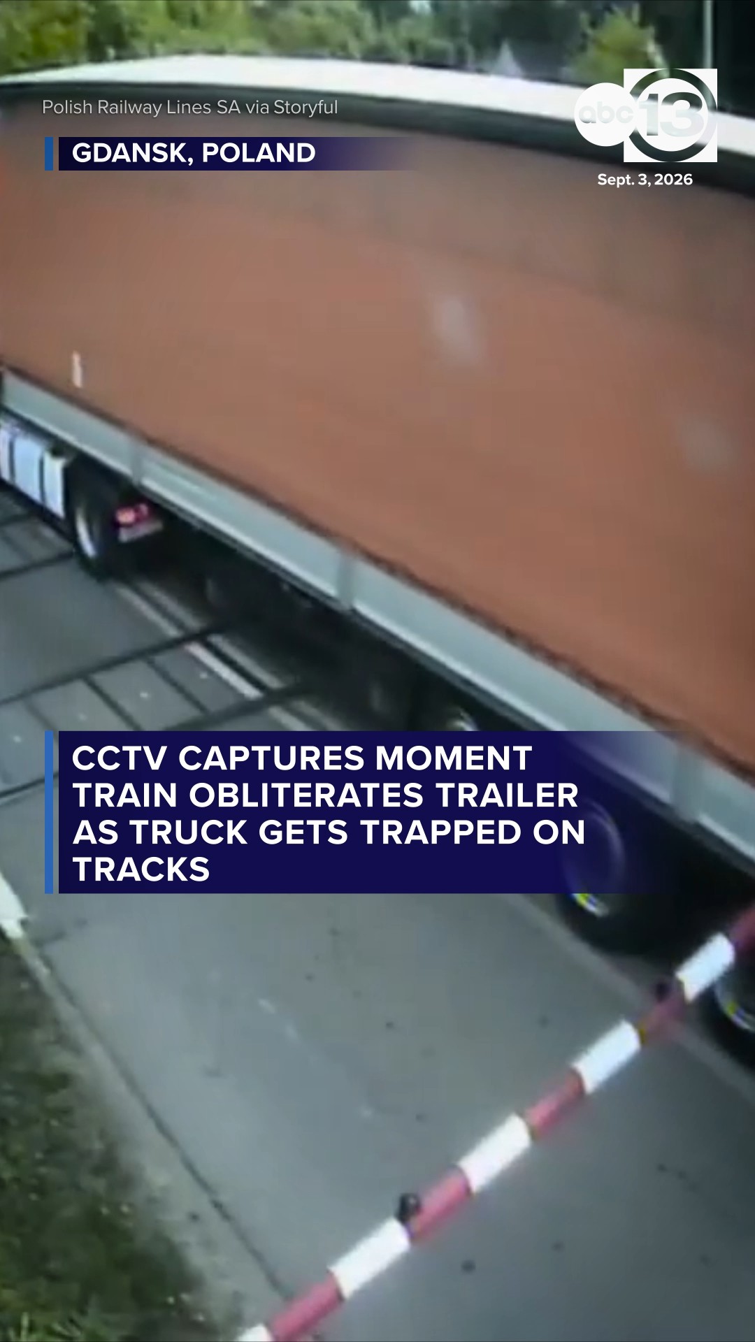 CCTV Captures Moment Train Obliterates Trailer