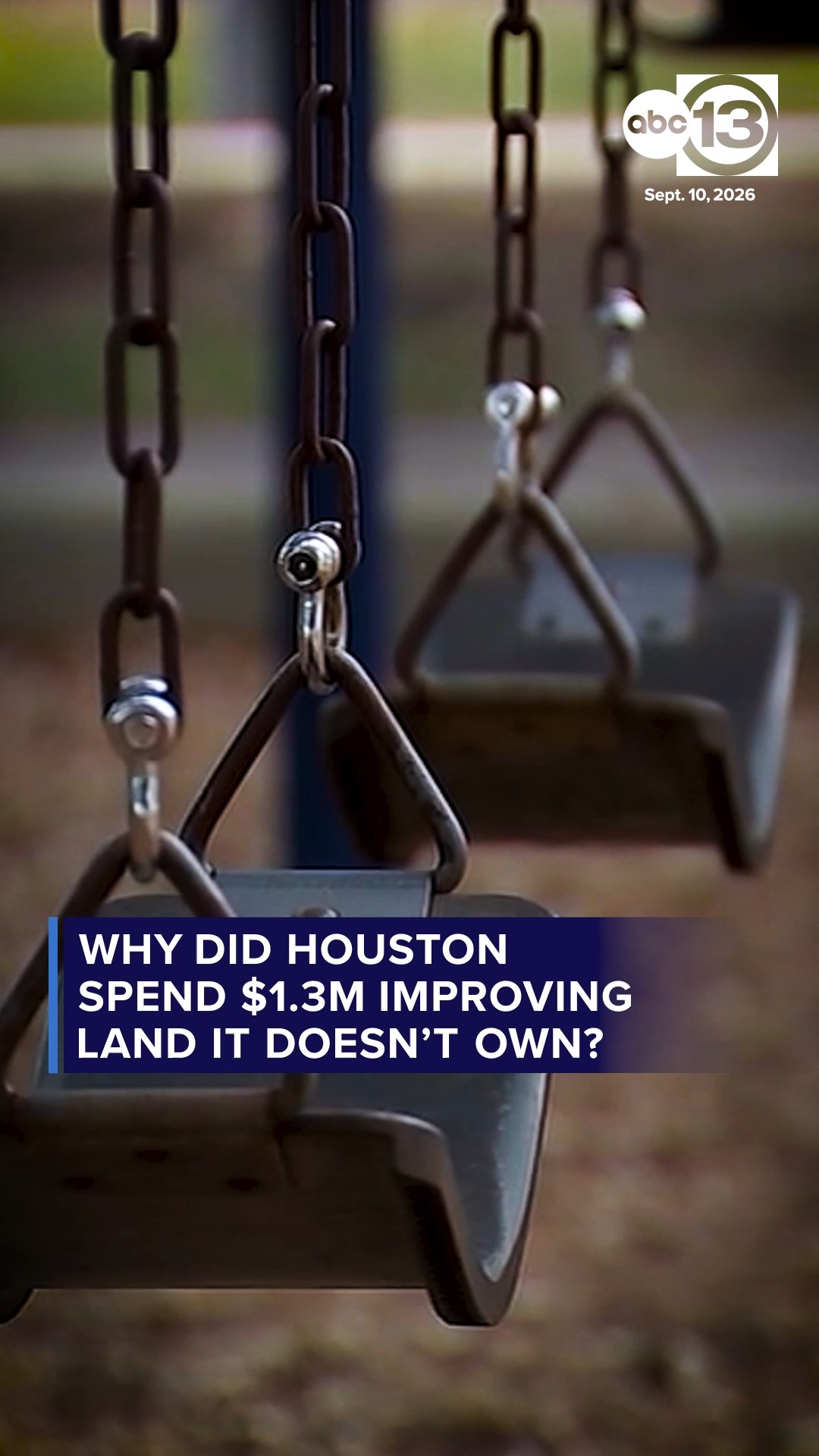 Why did Houston spend $1.3M improving land it doesn't own?