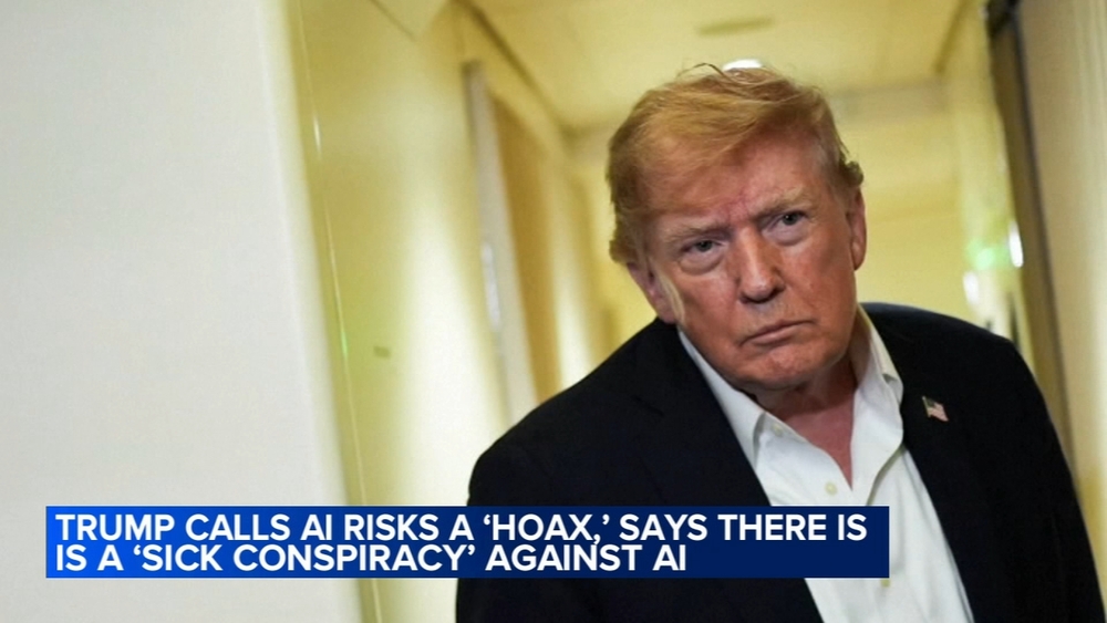 Trump calls AI risks a 'hoax,' says there is a 'sick conspiracy' against AI