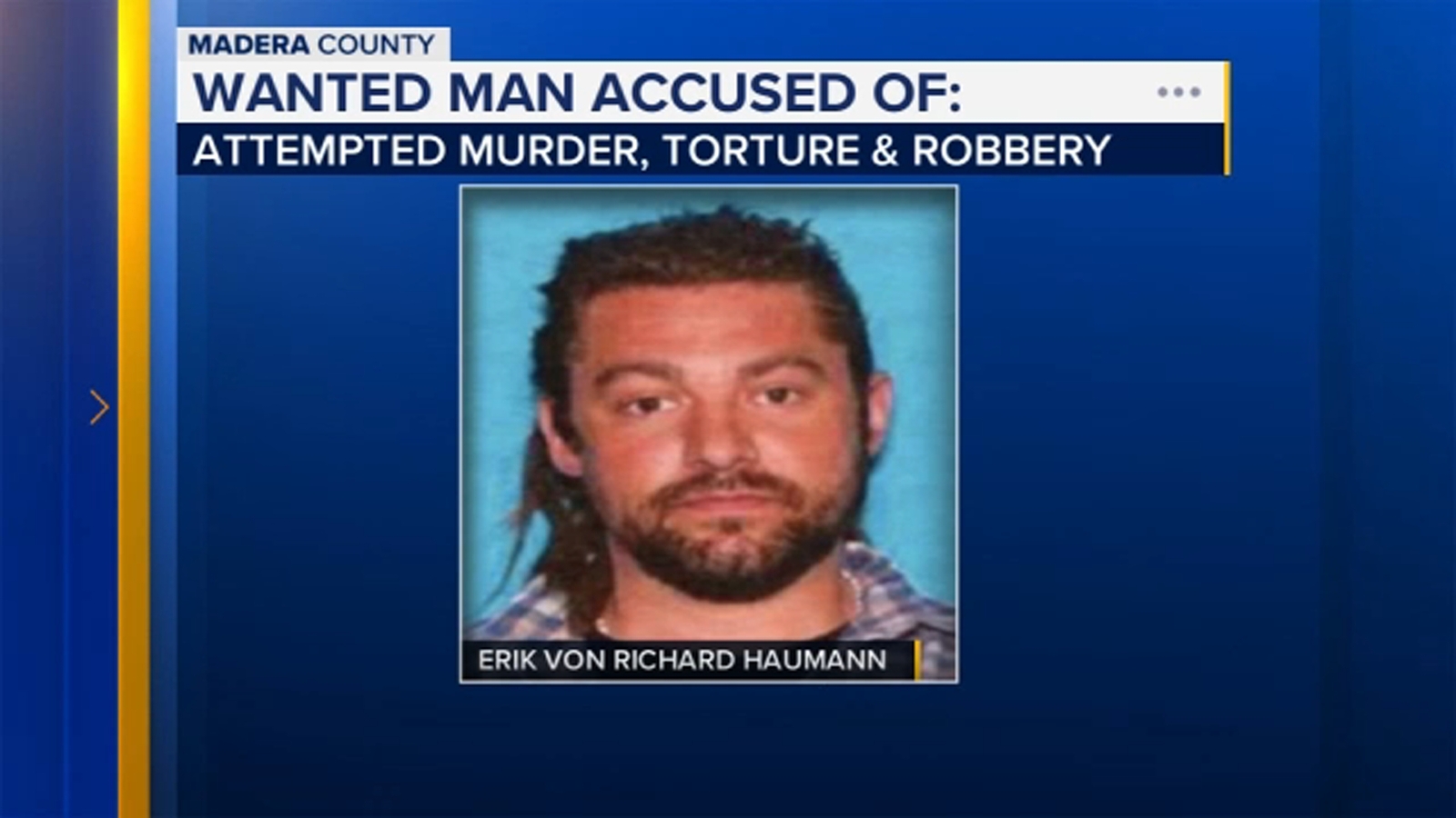 Man wanted by Madera County Sheriff's Deputies for attempted murder in North Fork