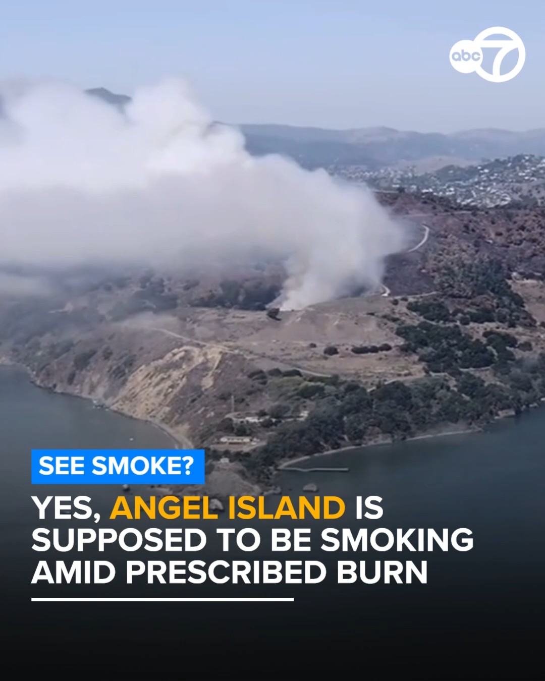 Crews resume prescribed burn on Angel Island, creating smoky skies