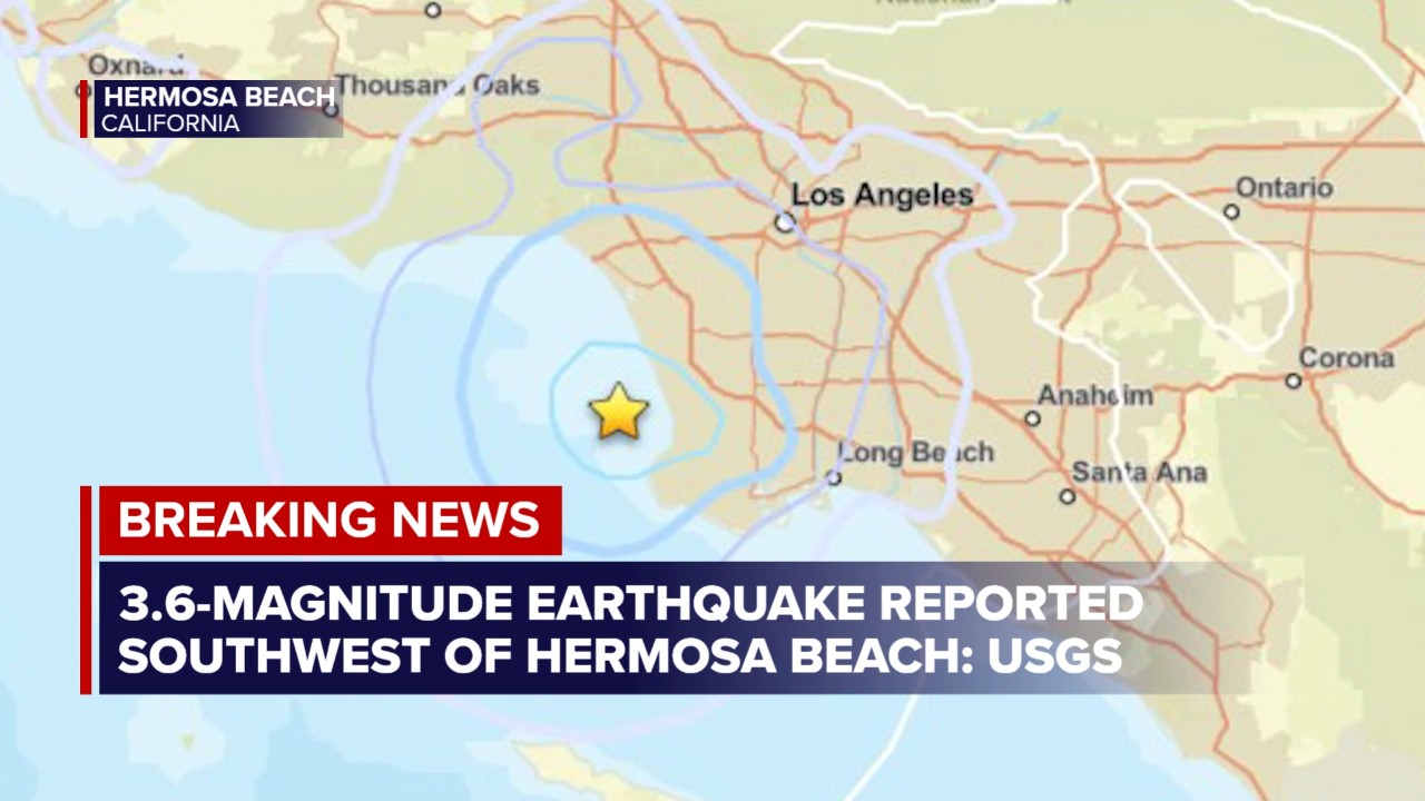 3.6-magnitude earthquake strikes Hermosa Beach area, USGS says