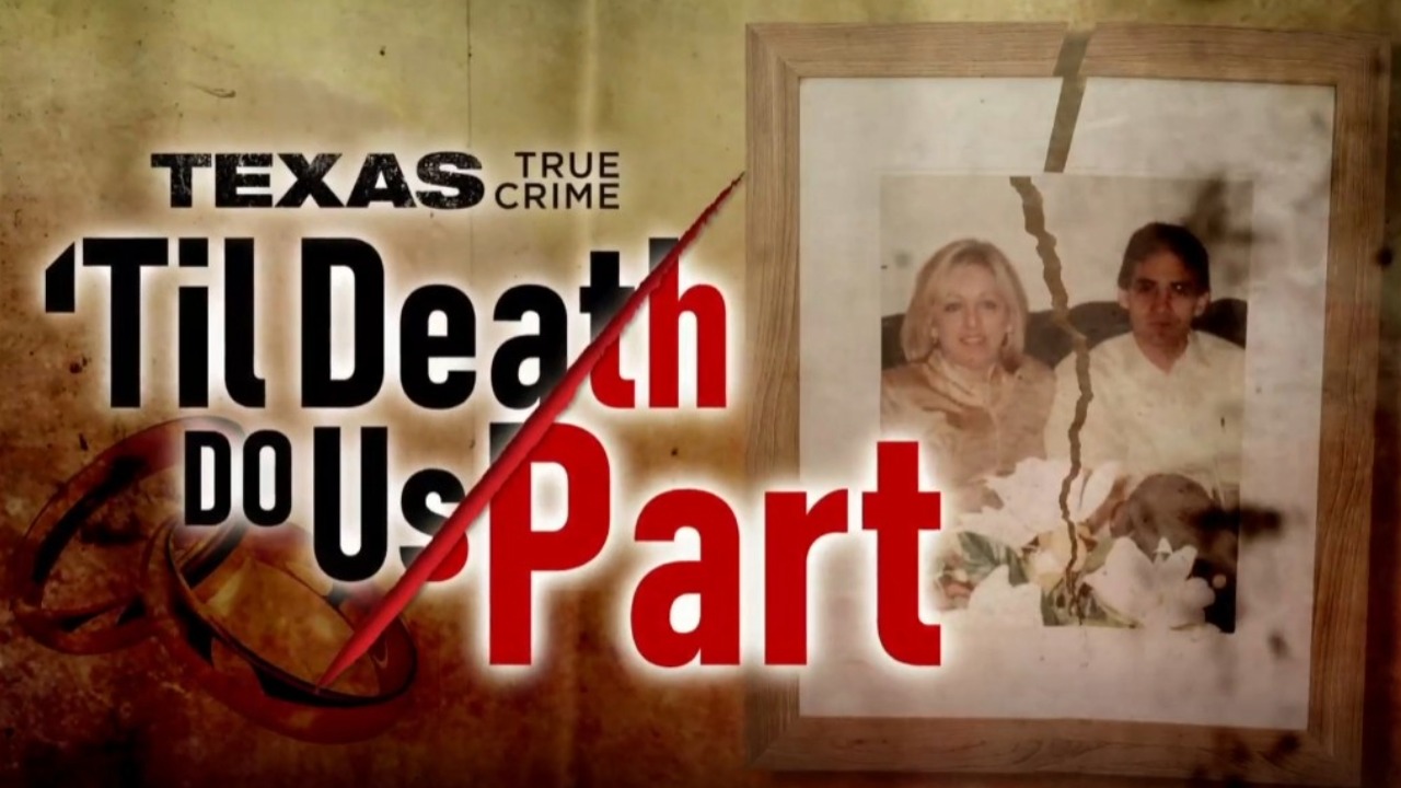 Texas True Crime: Til Death Do Us Part