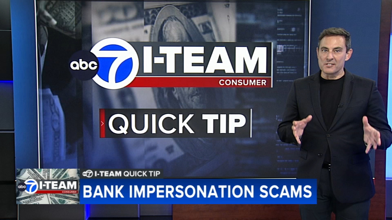 I-Team Quick Tip: Bank impersonation scams - ABC7 Chicago