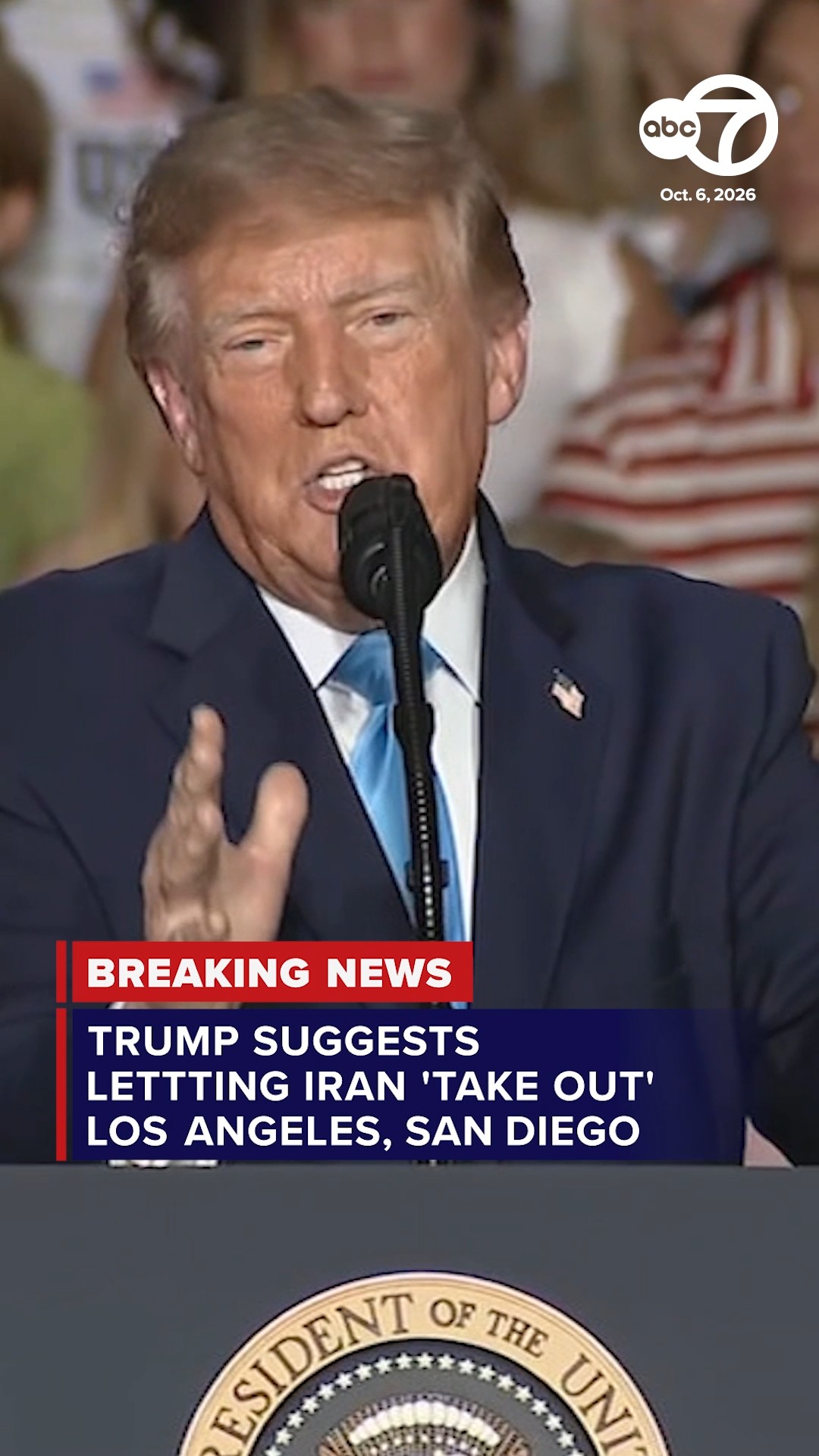 Trump suggests letting Iran 'take out' Los Angeles, San Diego