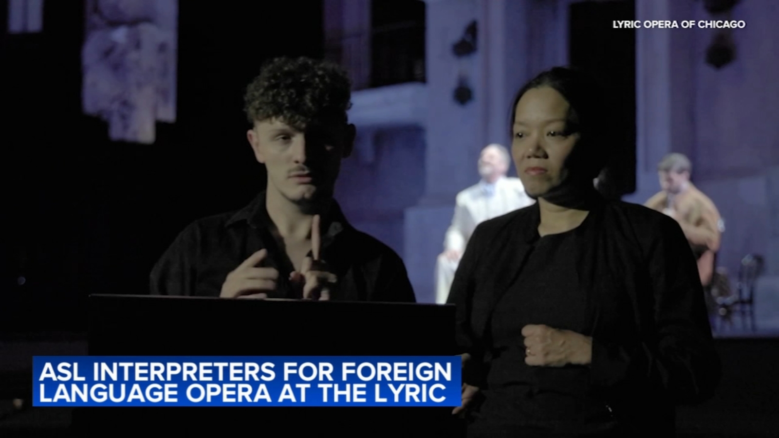 Lyric Opera of Chicago to offer its first ASL interpretation for Italian opera
      