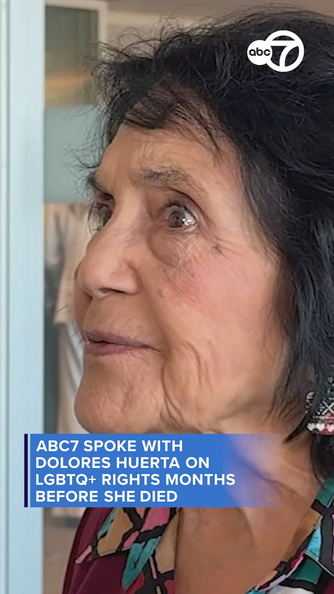 ABC7 spoke to Dolores Huertes on LGBTQ+ rights months before she died