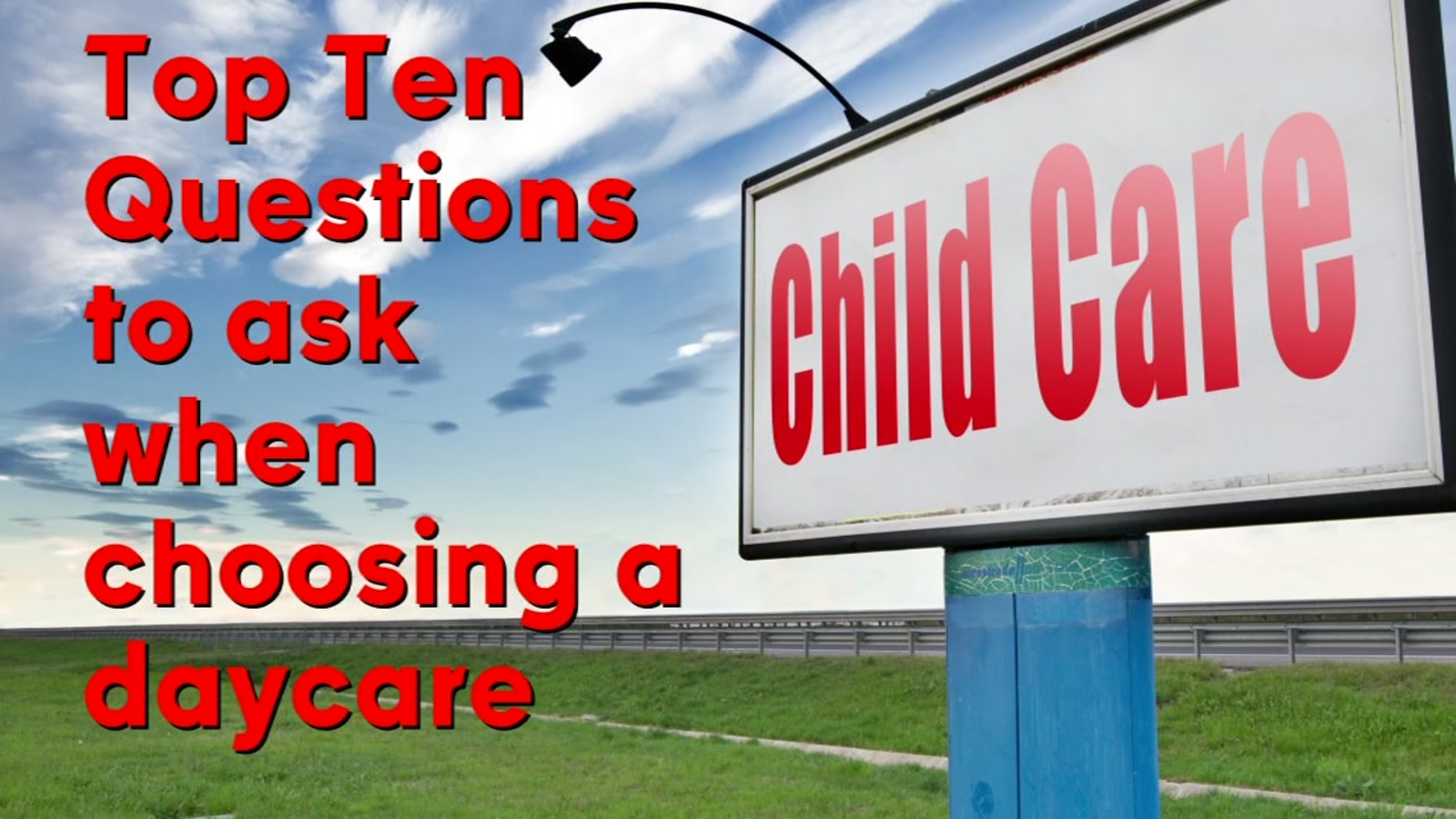 Top 10 questions to ask when choosing child care ABC13 Houston
