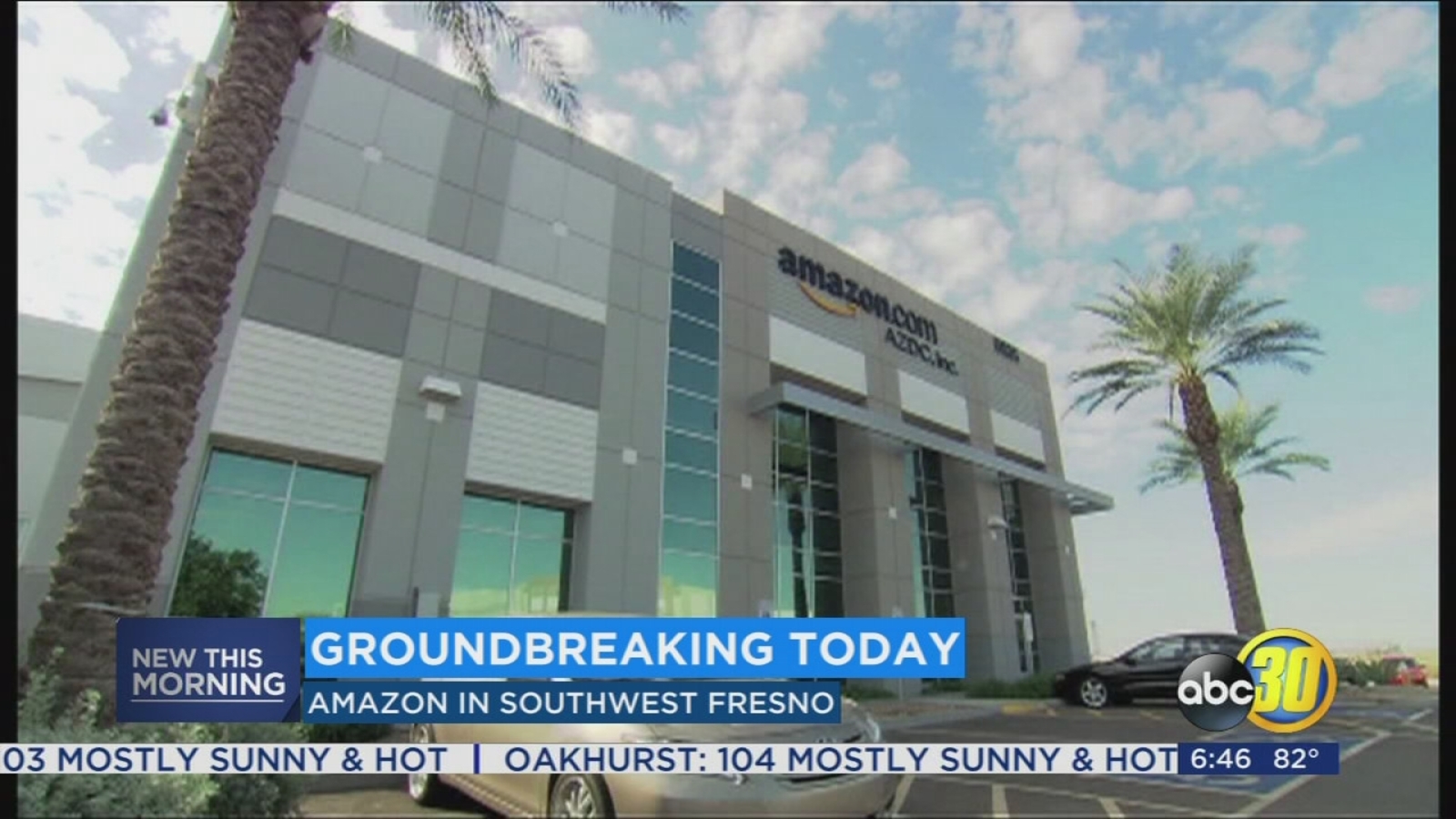 Amazon to break ground on Fresno fulfillment center ABC30 Fresno
