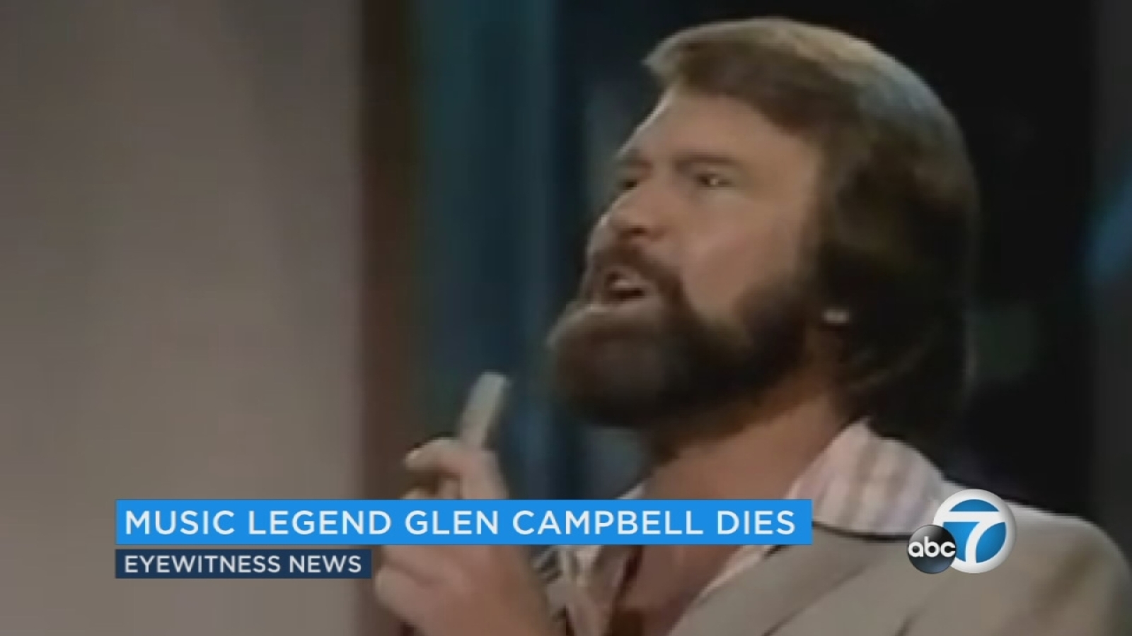 Glen Campbell, country music legend, dies at 81 - ABC7 Los Angeles
