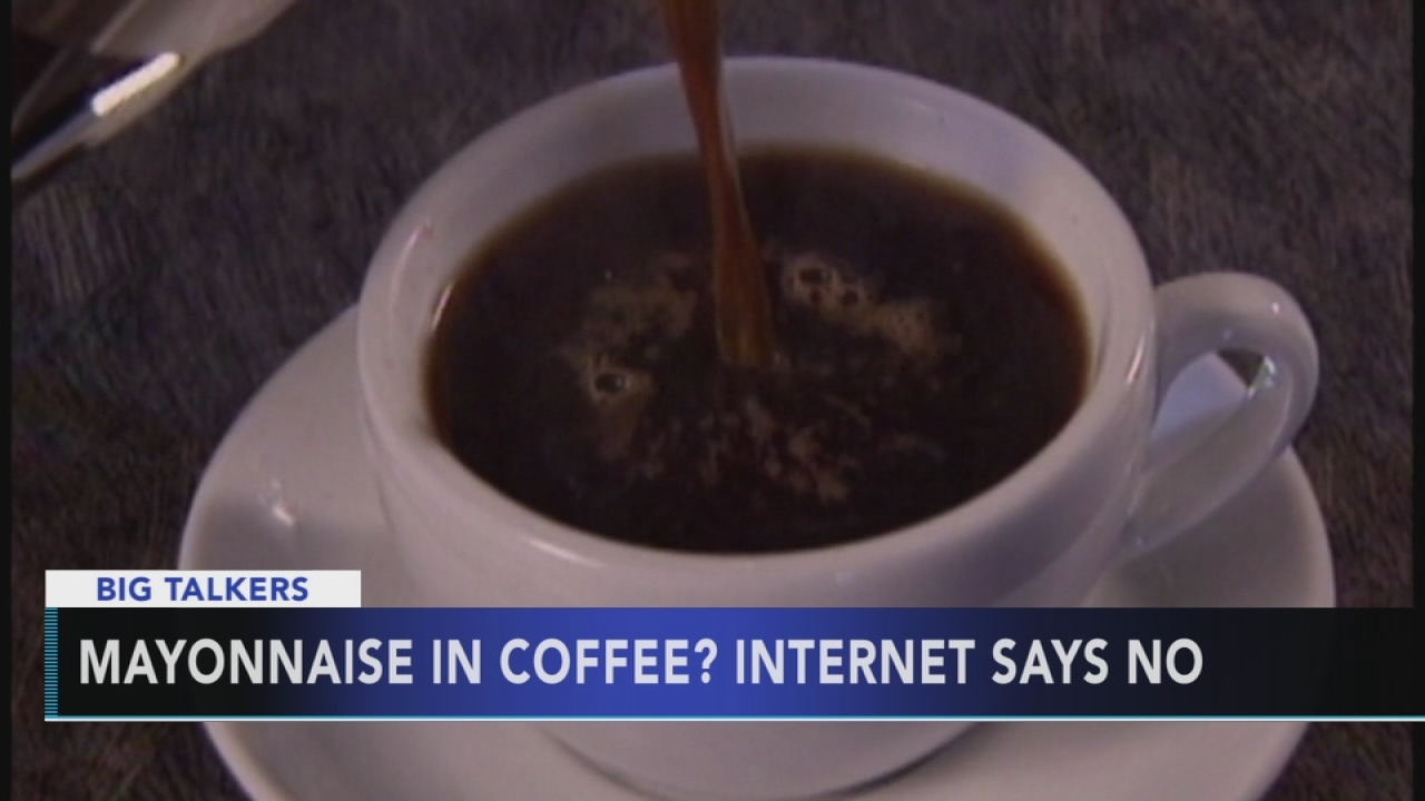 Mayonnaise in coffee? Internet says no