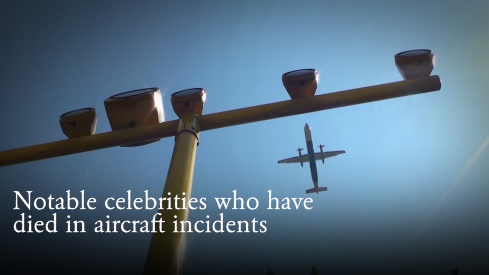 Notable celebrities who died in aircraft incidents ABC13 Houston