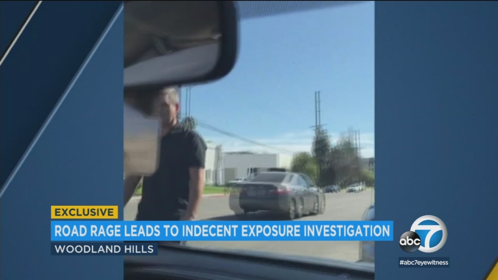 Man exposes himself to driver in Woodland Hills road rage incident ...