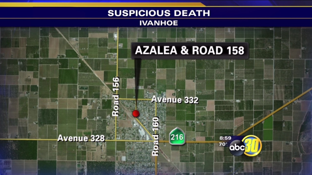 Suspicious death investigated in Ivanhoe ABC30 Fresno