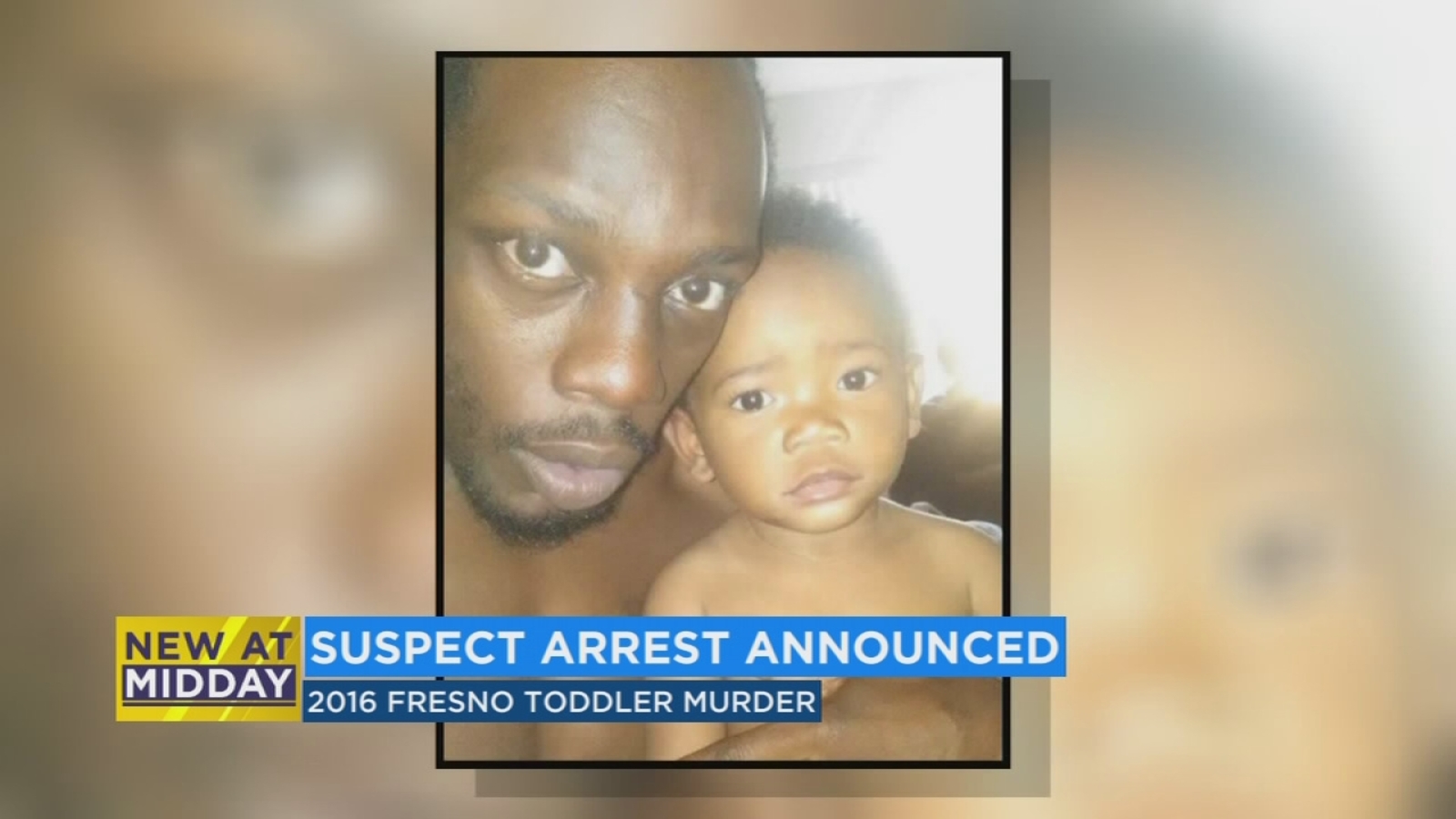 Fresno police arrest suspect in the killing of a toddler 2 years ago ...