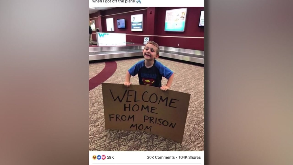 'Welcome home from prison, Mom'