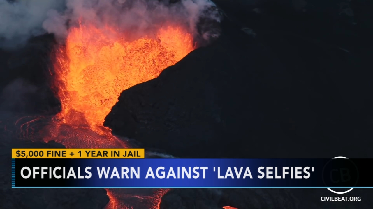 Hawaii officials warn against 'lava selfies'