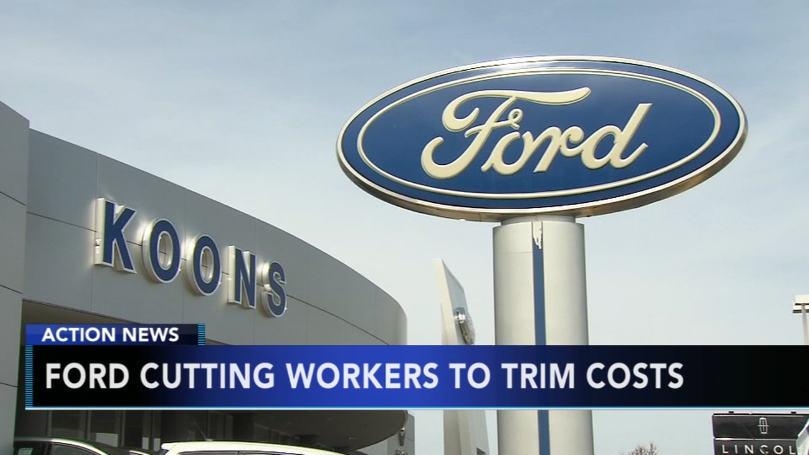 Ford Motor Company to cut jobs in order to trim costs ABC13 Houston