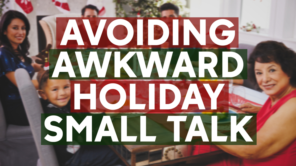 5 Tips to survive awkward holiday talk with family