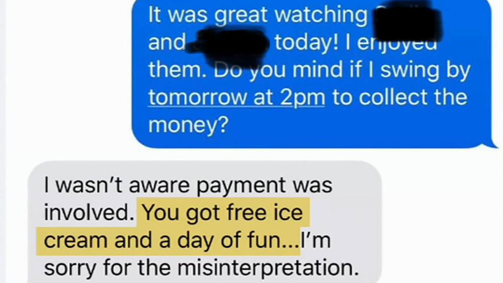 Mother refuses to pay babysitter, tries paying in 'ice cream and fun' instead