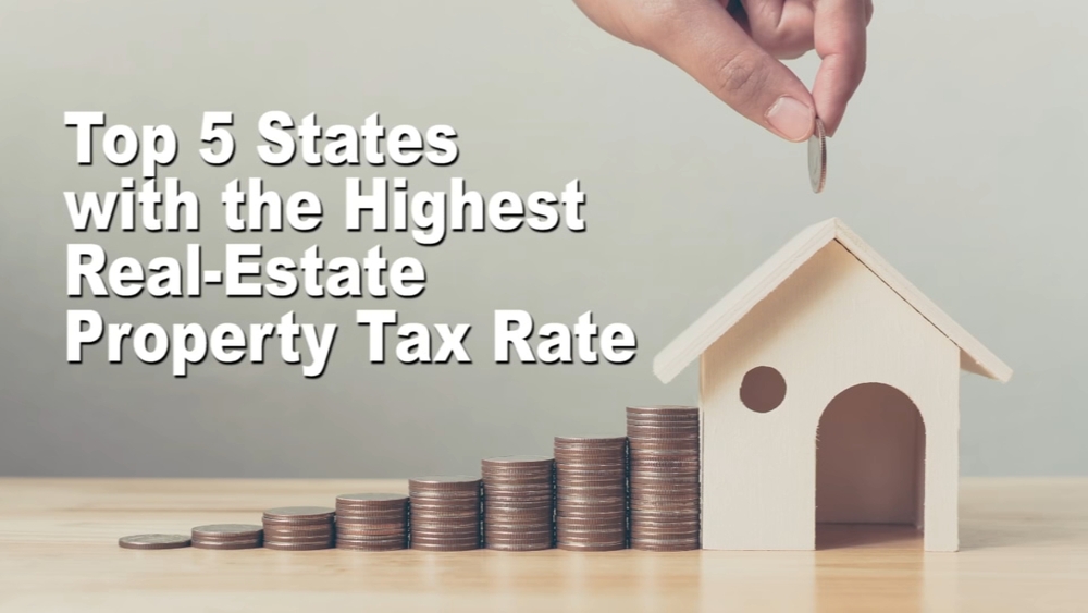 Top 5 states with the highest real estate property tax rate