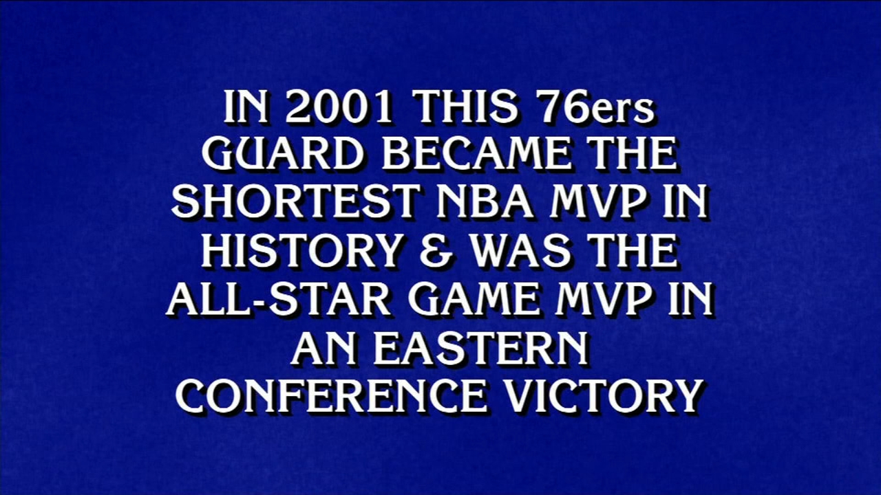 Allen Iverson was the answer on Jeopardy, just no one knew