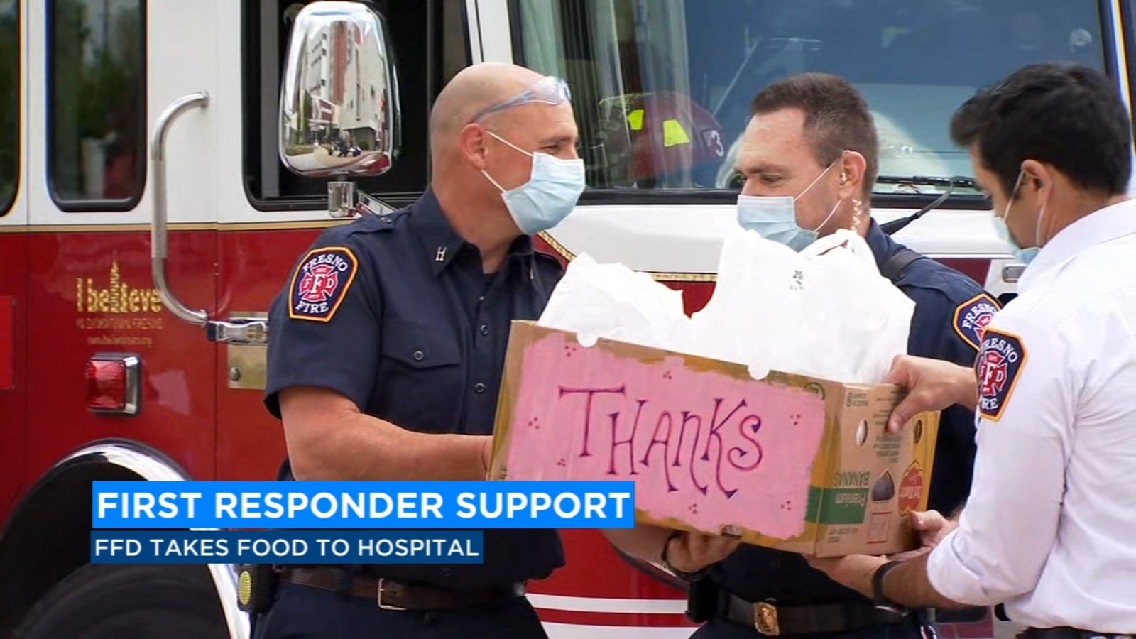 Fresno Fire Department shows appreciation for hospital workers with food delivery ABC30 Fresno