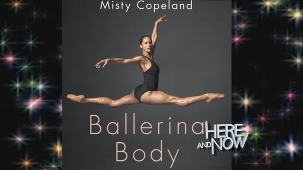 Misty Copeland releases health and fitness book, "Ballerina Body: Dancing and Eating Your Way to a Lighter, Stronger, and More Graceful You"
