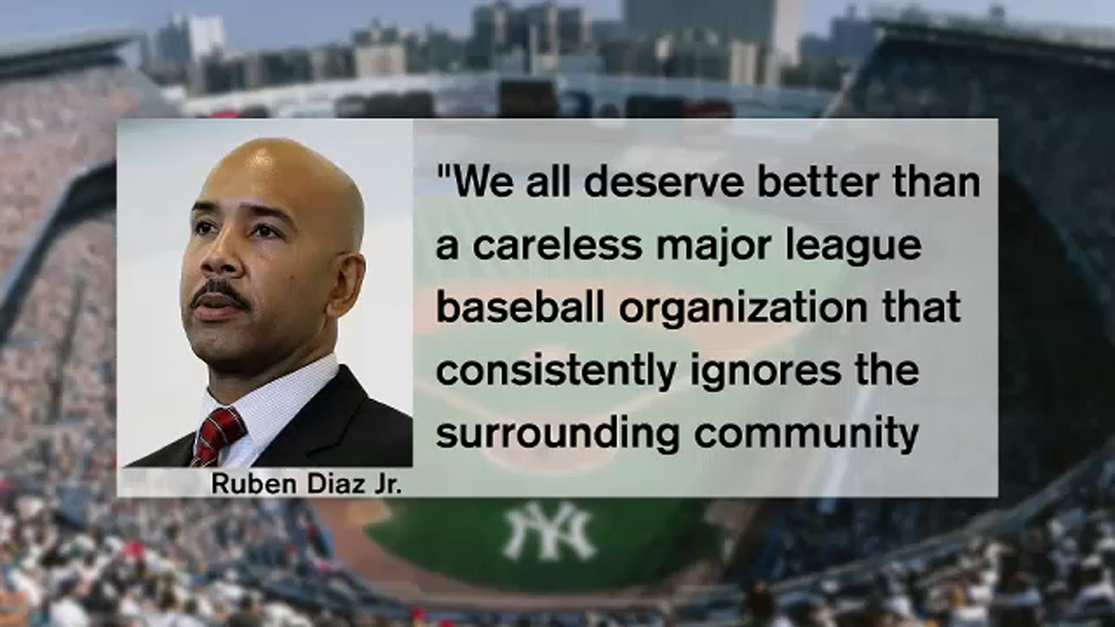 Bronx Borough President Ruben Diaz Jr. says it was wrong of Yankees to