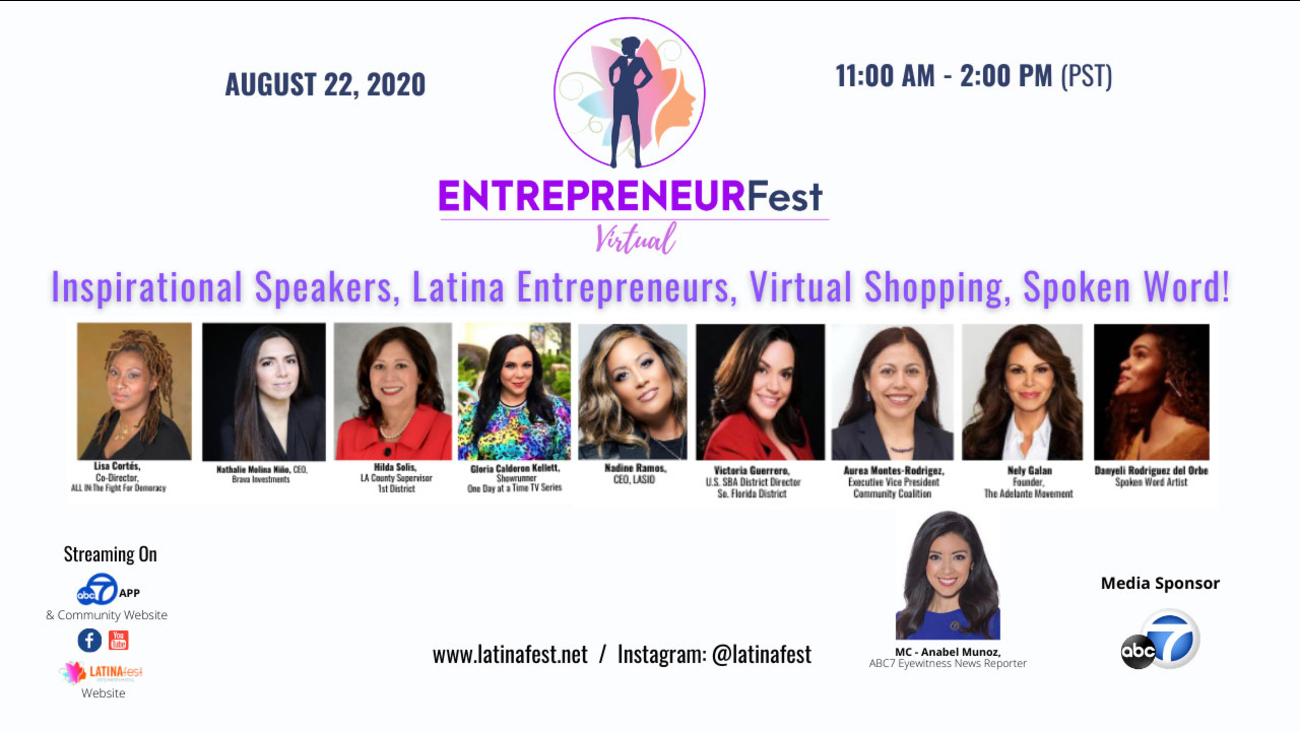 Entrepreneurfest Presented By Latinafest Is A Virtual Event In Celebration Of Latina Entrepreneurs August 22 Abc7 Los Angeles