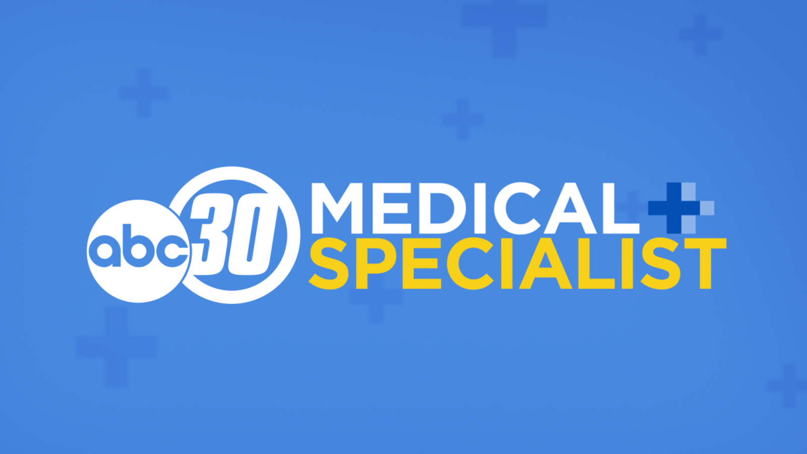 Medical Specialist - ABC30 Fresno