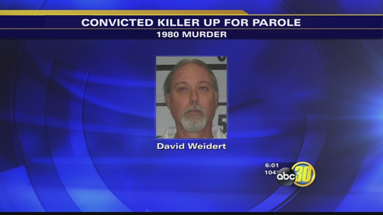 Fate of Clovis man's convicted killer now in governor's hands ABC30