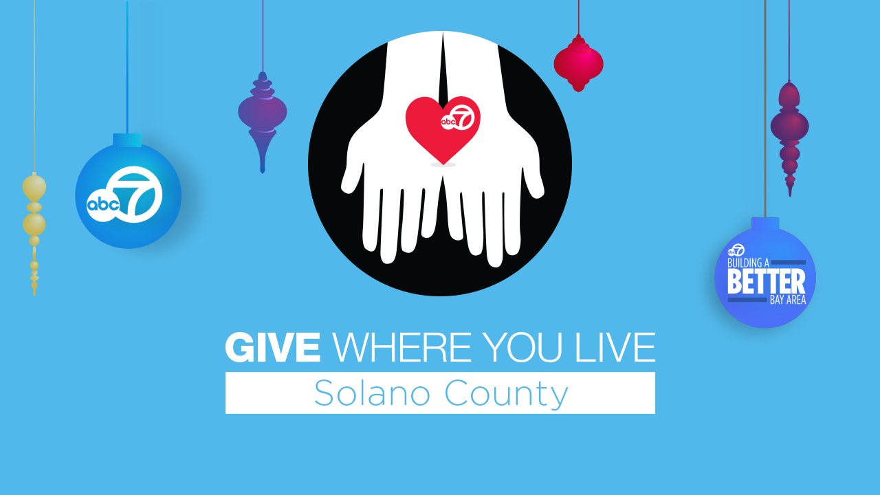 Give Where You Live: List of Solano County organizations to donate to this  holiday season - ABC7 San Francisco