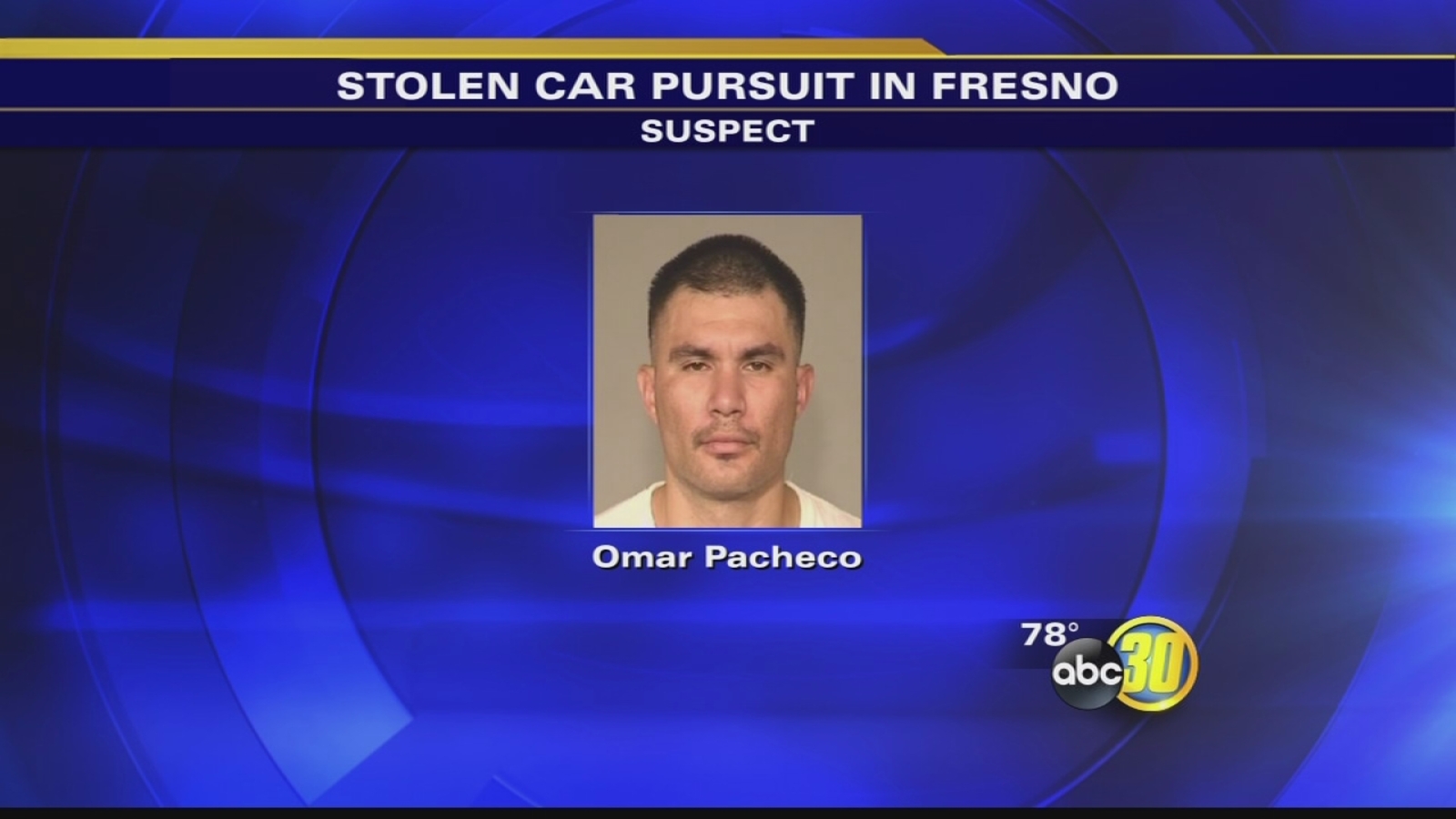 Suspect caught after Fresno pursuit involving stolen car ABC30 Fresno